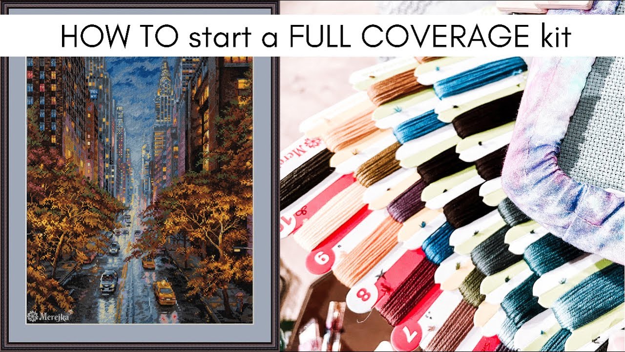 HOW TO start a FULL COVERAGE kit | Dimensions, HAED, Anchor, Merejka… | Flosstube