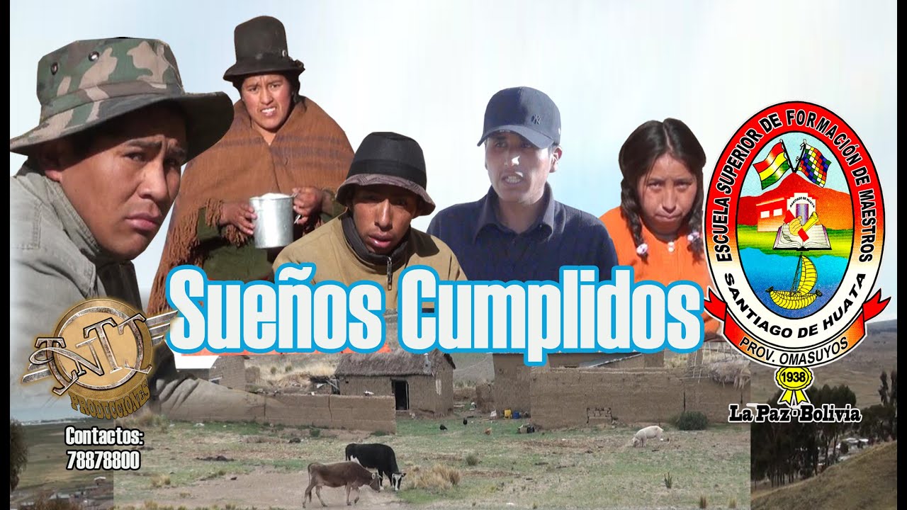 SUEÑOS CUMPLIDOS - PELÍCULA BOLIVIANA HD - INTI PRODUCCIONES