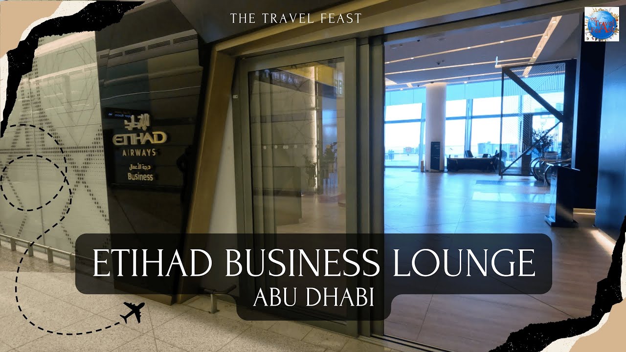 Etihad's New Business Class Lounge | Best Lounge | Tour & Review | Abu Dhabi
