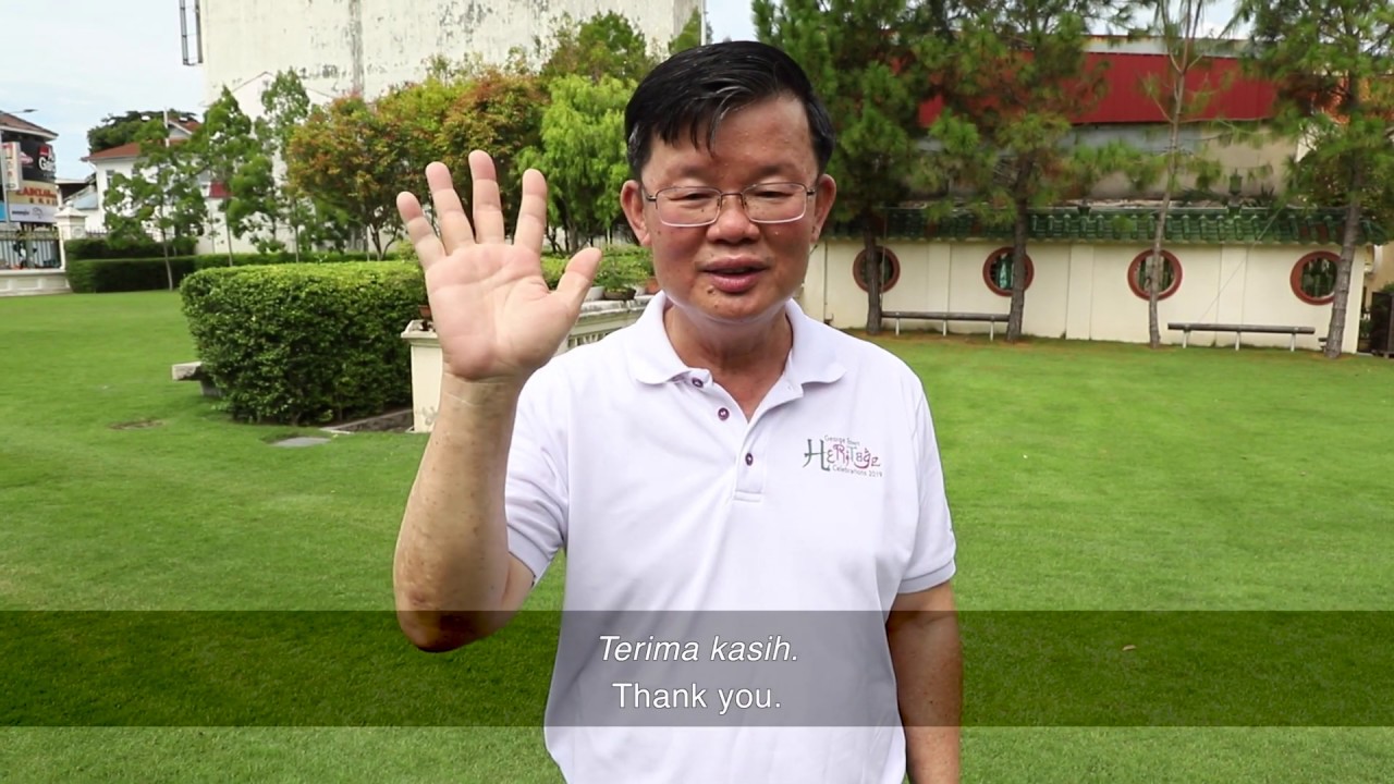 George Town World Heritage Day - Message from the Chief Minister of Penang, YAB Tuan Chow Kon Yeow