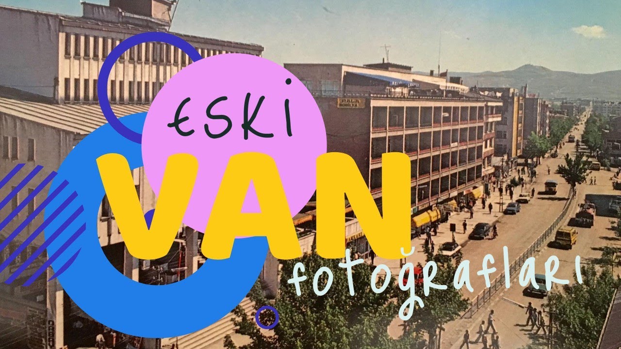 Van Tarihine Nostaljik Bir Yolculuk l Eski Van Resimleri l Eski Van Fotoğrafları l #Van #EskiVan