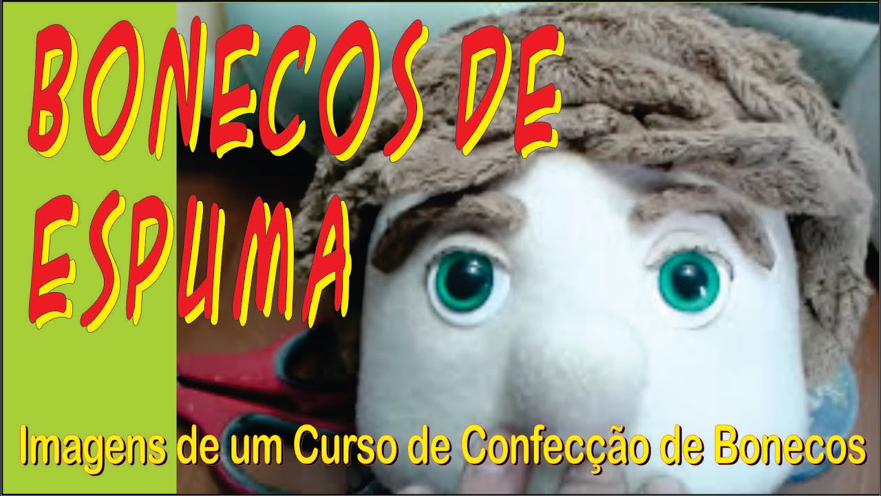 Processos de Confecção - Oficina para Inciantes Bonecos de Espuma