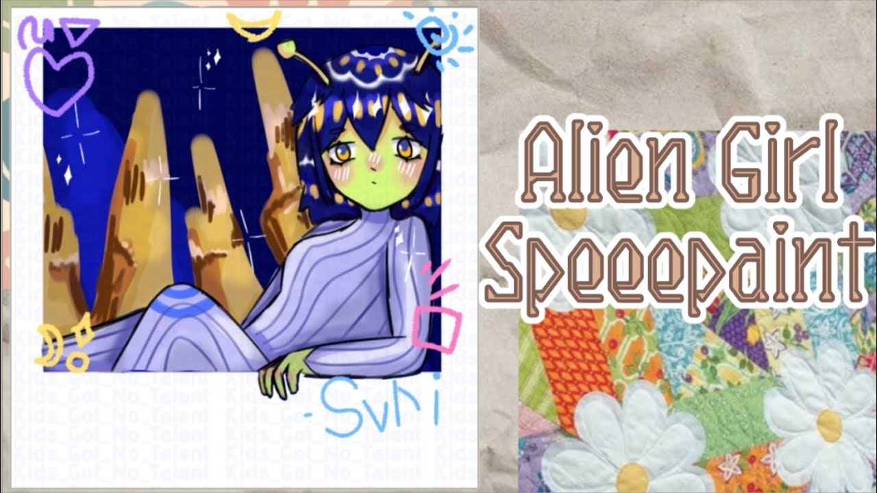 ★彡[ᴀʟɪᴇɴ ɢɪʀʟ ꜱᴘᴇᴇᴅᴘᴀɪɴᴛ]彡★