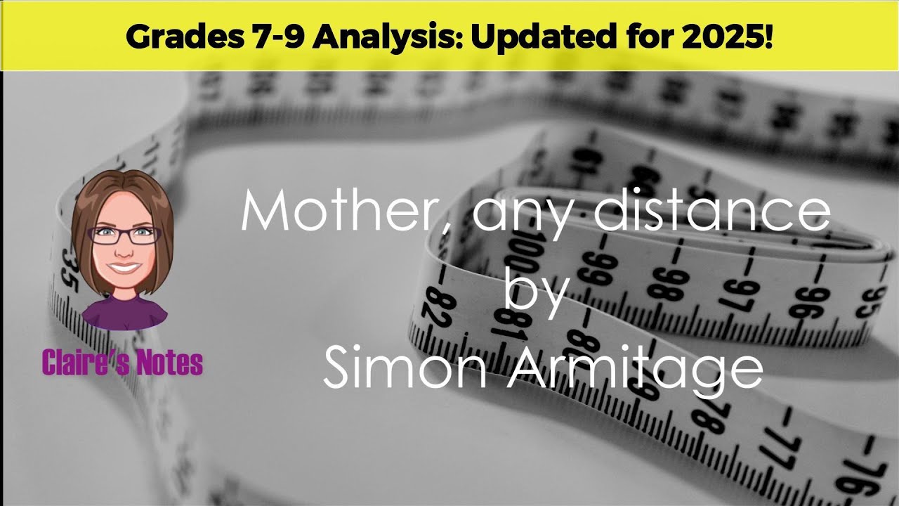 Mother, Any Distance by Simon Armitage – Grade 9 Insights into Parent-Child Tensions