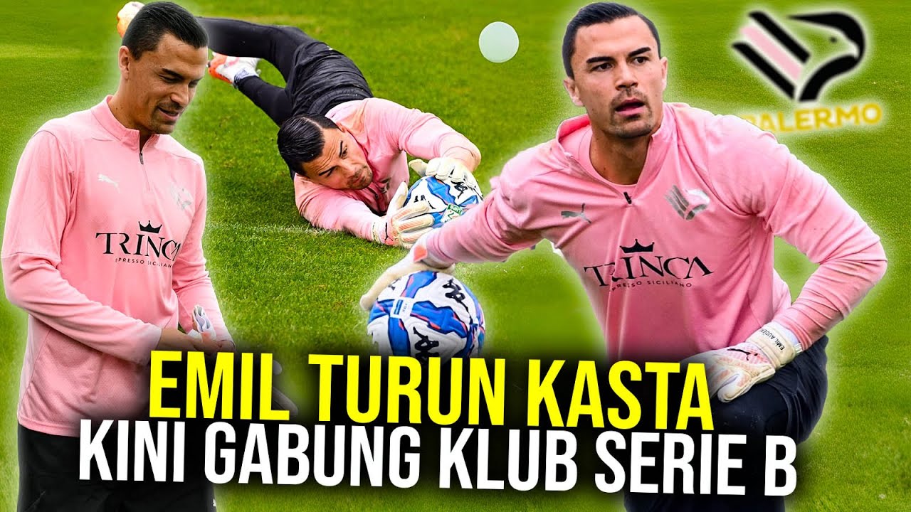 DIDEPAK DAN TURUN KASTA, EMIL AUDERO MULYADI KINI GABUNG KLUB SERIE B