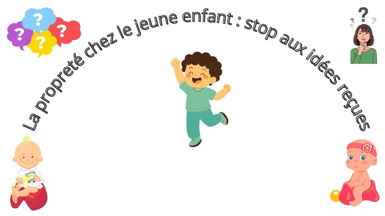 La propreté chez le jeune enfant : stop aux idées reçues
