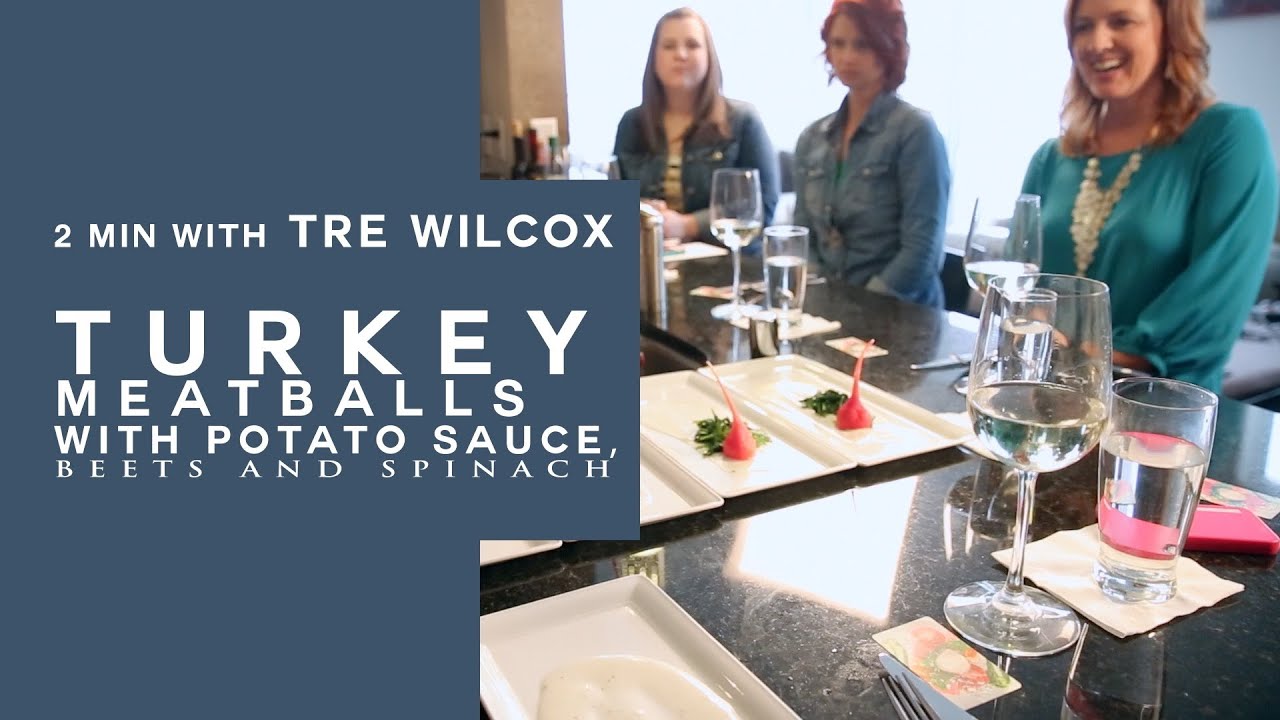 2 Minutes With Tre Wilcox - Turkey Meatballs