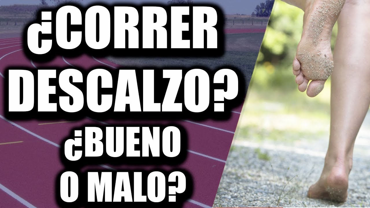 😀Mi Opini&oacute;n Sobre Correr Descalzo🏃y Lo Que Dice La Ciencia Barefoot 🤷&zwj;♀️Correr Descalzo Es Bueno😀