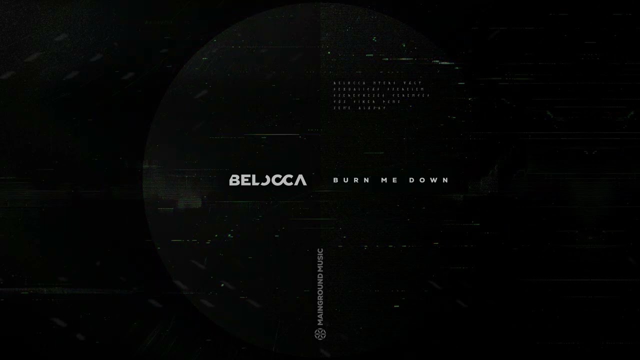 Belocca - Burn Me Down