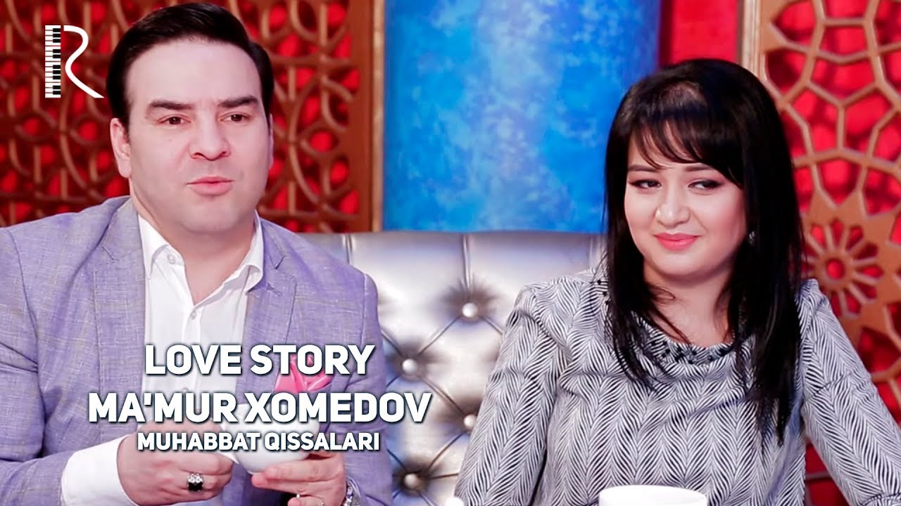 Love story - Ma'mur Xolmedov (Muhabbat qissalari)