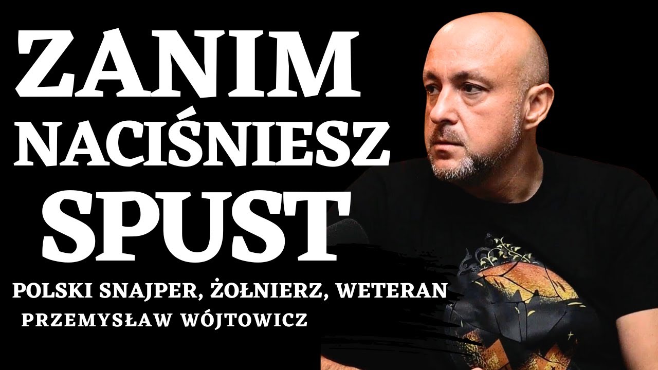 ZANIM NACIŚNIESZ SPUST ❌ SNAJPER CZY STRZELEC WYBOROWY 🤔 PRZEMYSŁAW W&Oacute;JTOWICZ POLSKI SNAJPER #1/2