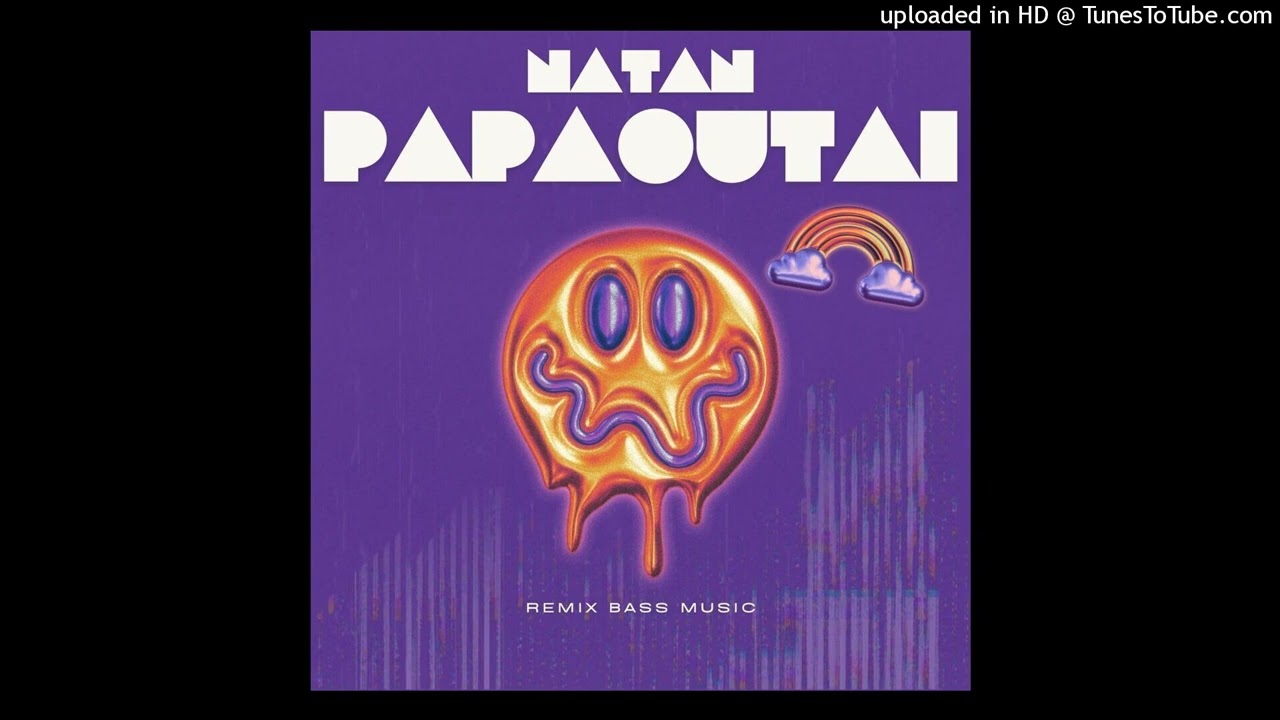 Natan - Papaoutai (Bass Music) xStromae