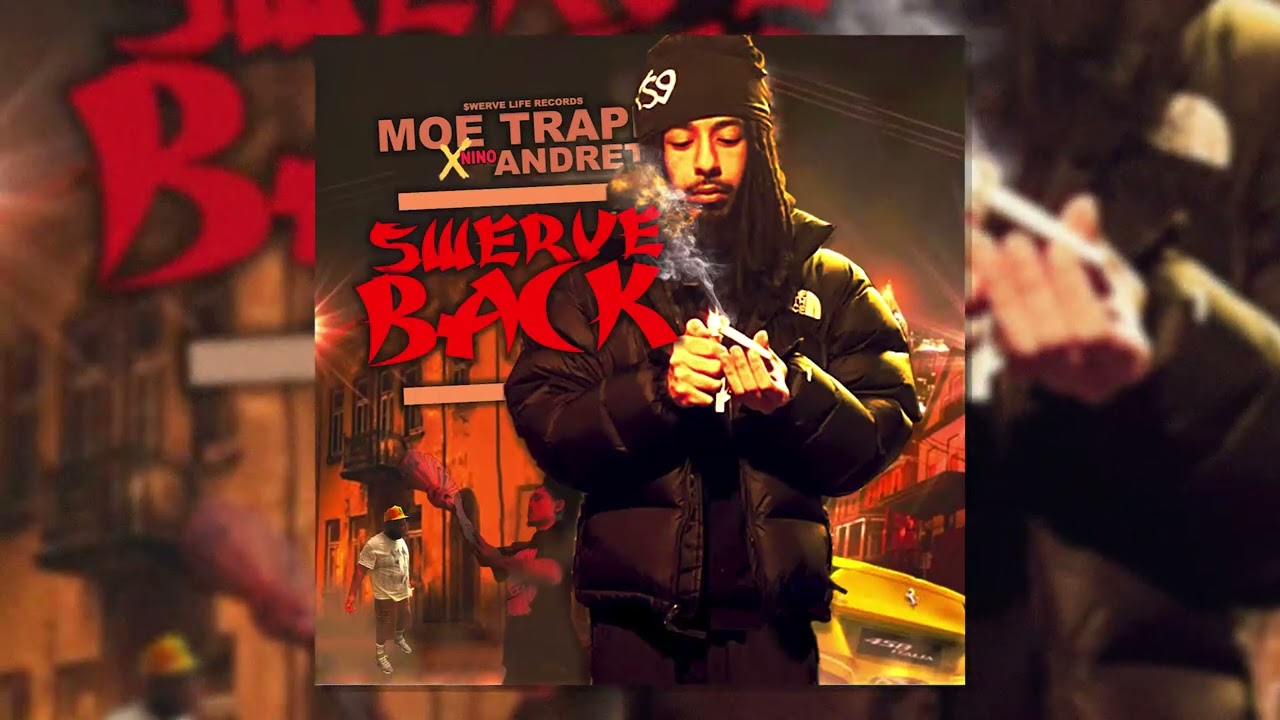 MOE TRAPPA X NINOANDRETTI - SWERVE BACK | FULL ALBUM (2024)