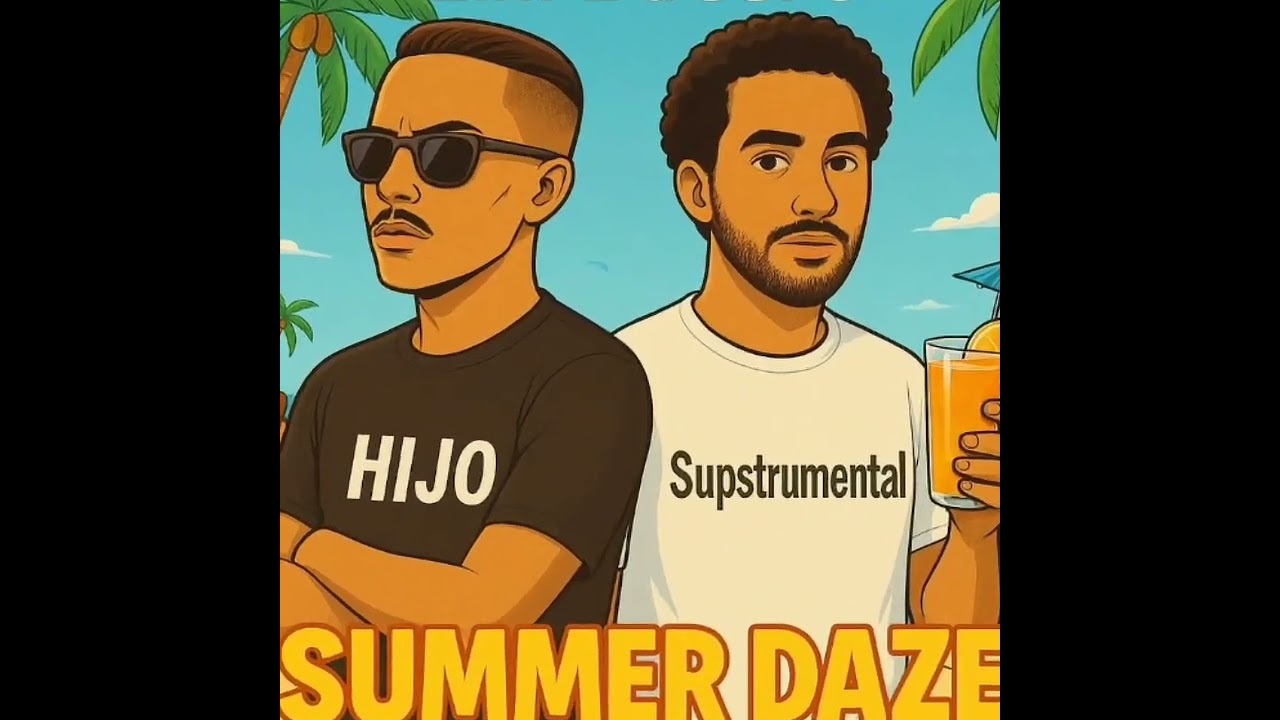 Ziki-Z & Sups_Summer Daze (Sups'Touch) NewHitSong 