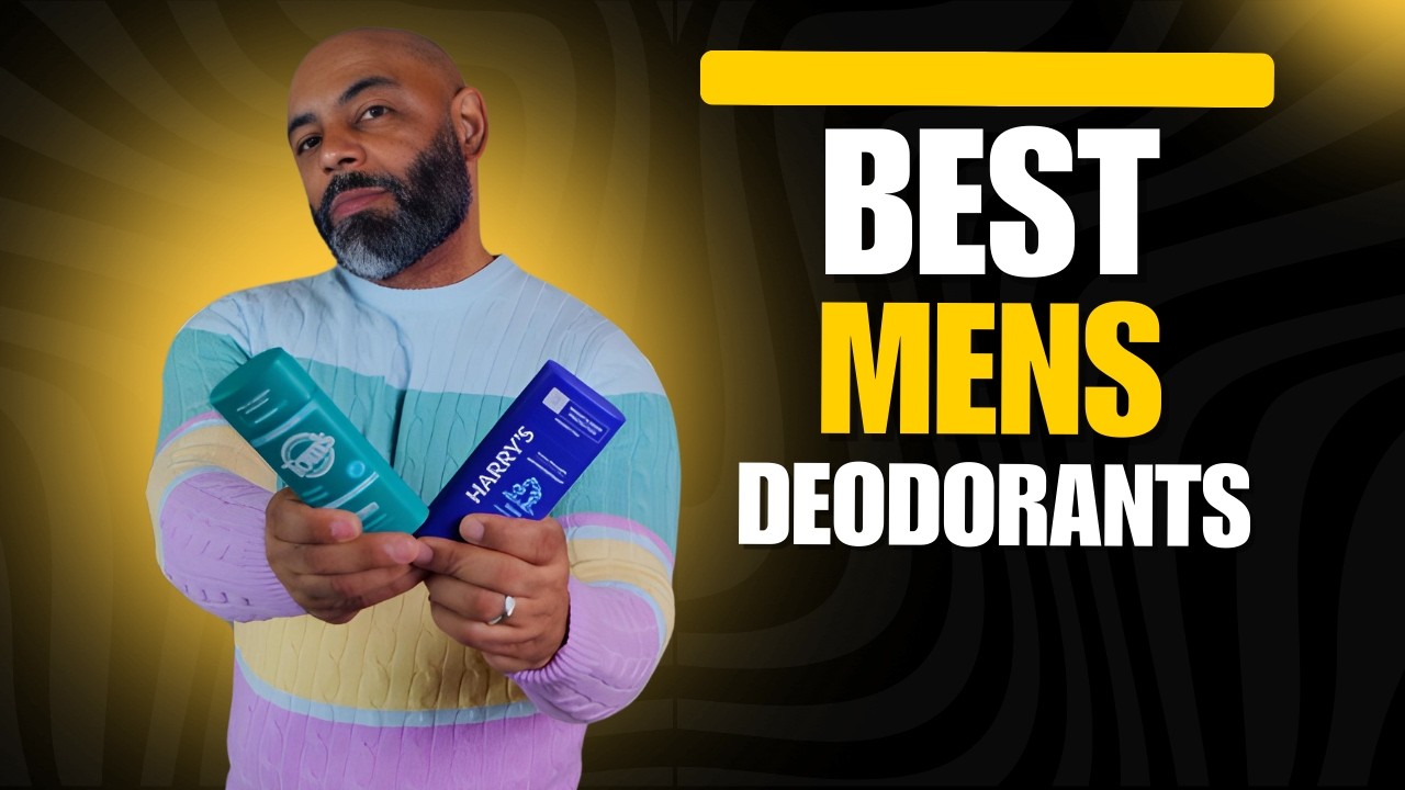 10 Best Men's Deodorants 2025