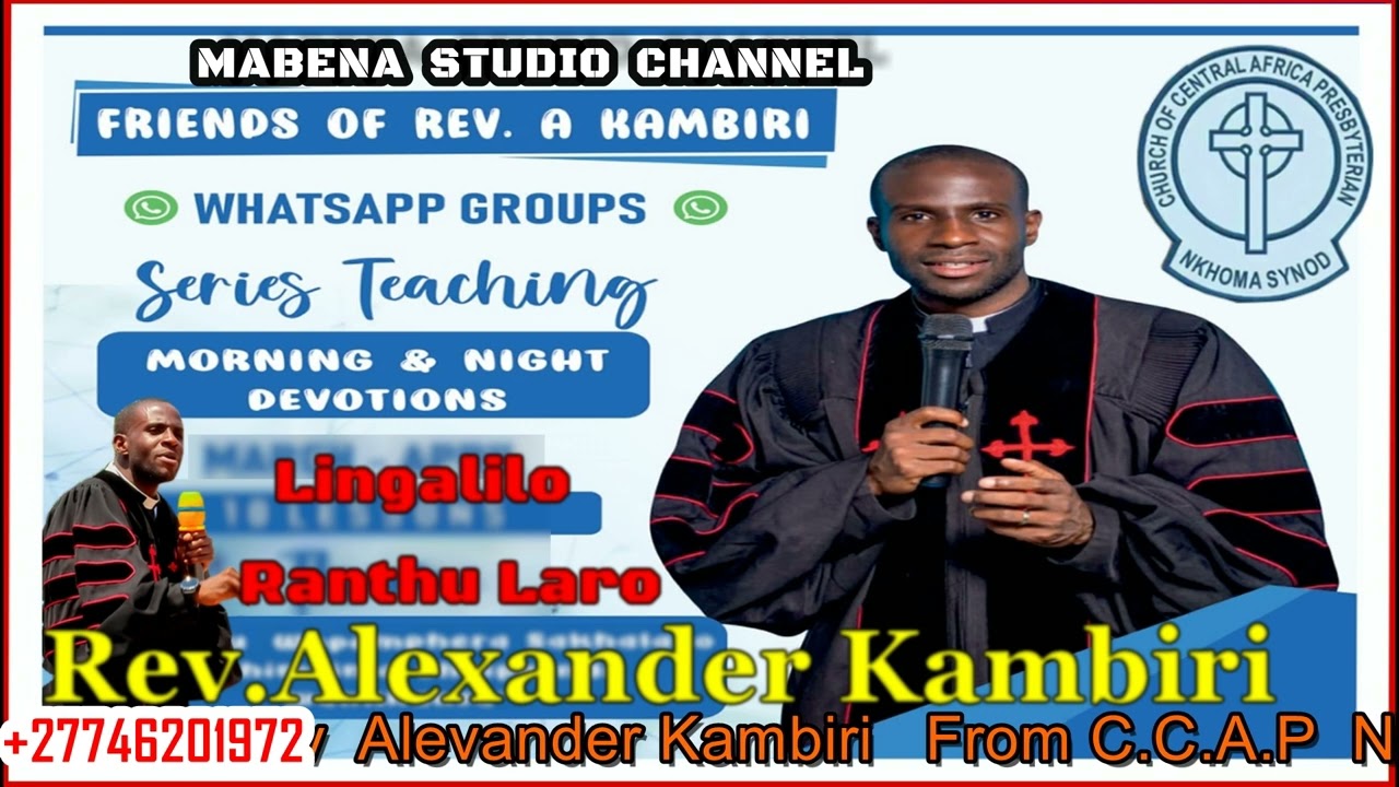 Rev ALEXANDER KAMBIRI lingalilo lathu la lero 9