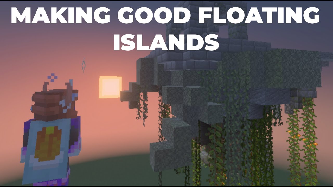 A semi ULTIMATE Guide To making floating islands in Minecraft
