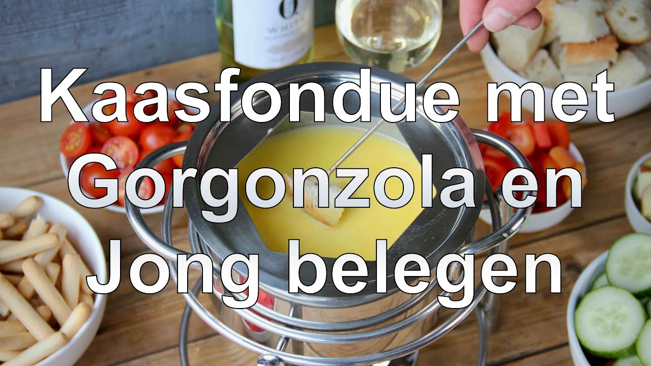 Kaasfondue met Gorgonzola en Jong belegen kaas