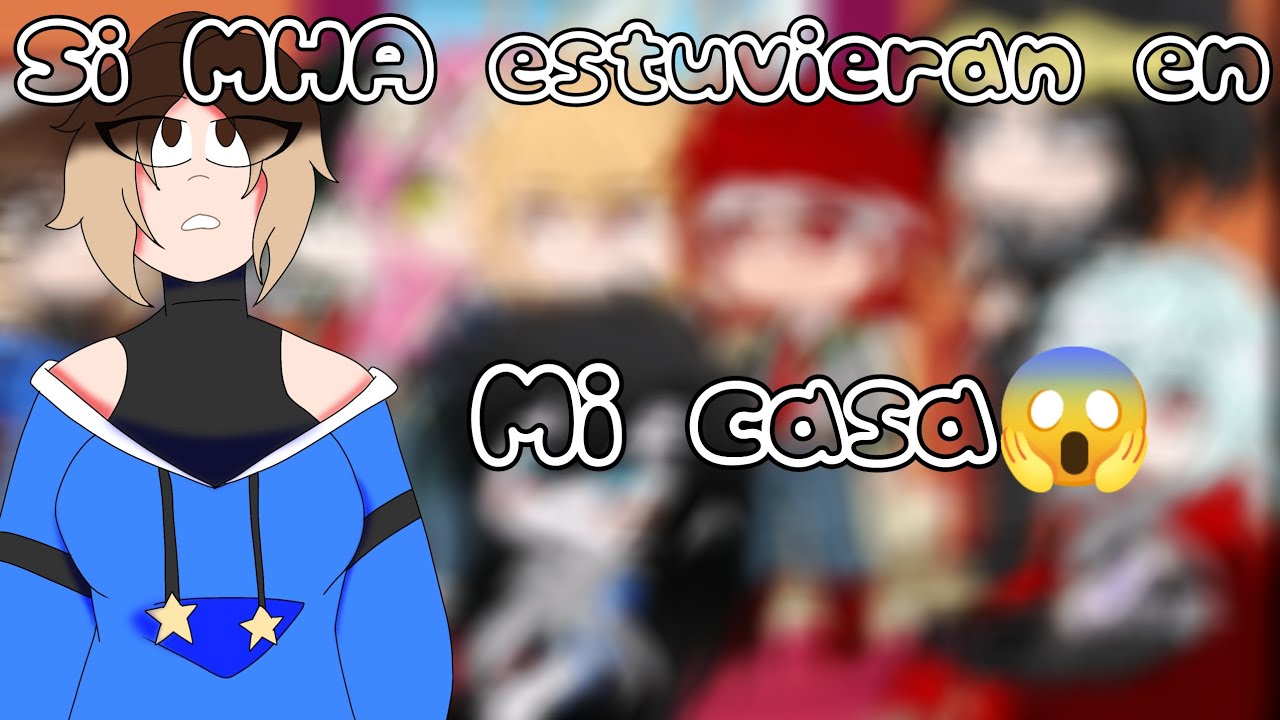 Si MHA + ??? estuvieran en mi casa 😱 || 1/?