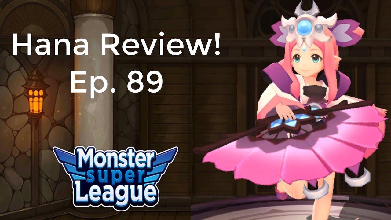 Hana Review Ep. 89! |Monster Super League