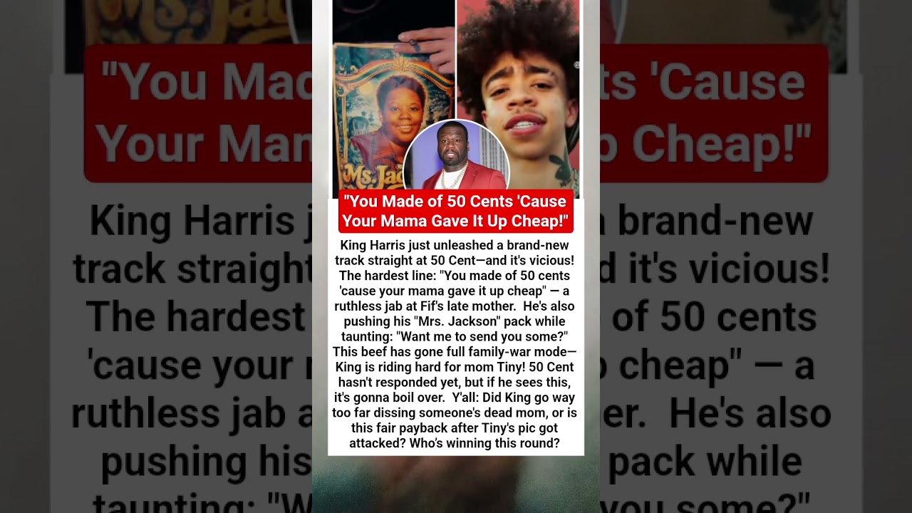 King Harris Drops Brutal New Diss Savage Shot at 50 Cent + 