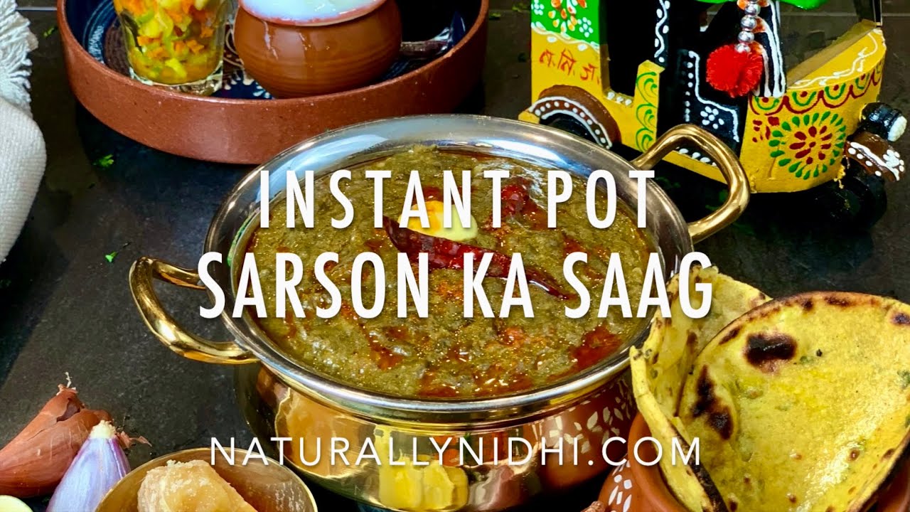 Sarson Ka Saag - Spicy Mustard Greens (Instant Pot or Stove Top)