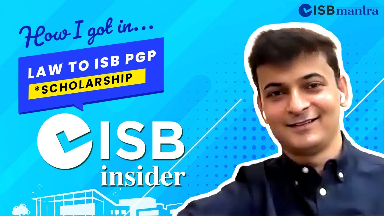 ISB Insider - 25% Scholarship - Aditya Vardhan Sharma - From Law to ISB PGP with Scholarship