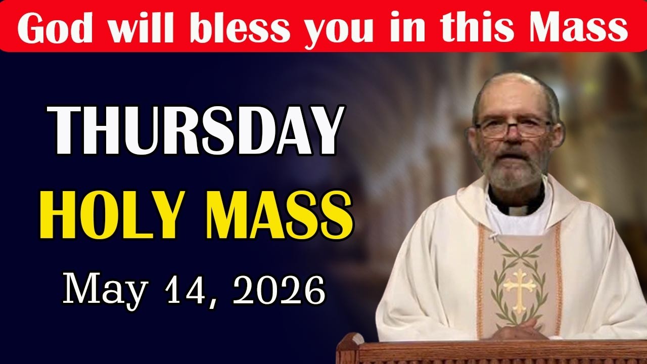 Catholic Mass Today | Daily TV Mass, Thursday May 14, 2026