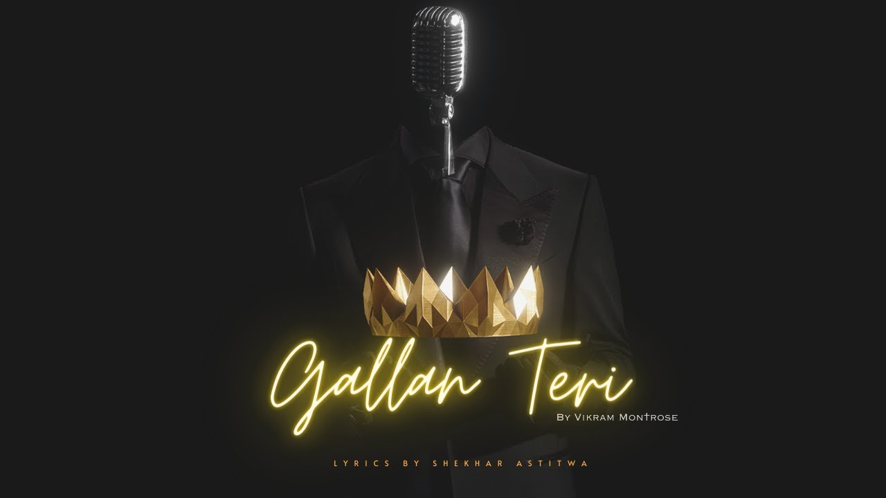 Gallan Teri (Official Audio) - Vikram Montrose | Shekhar Astitwa