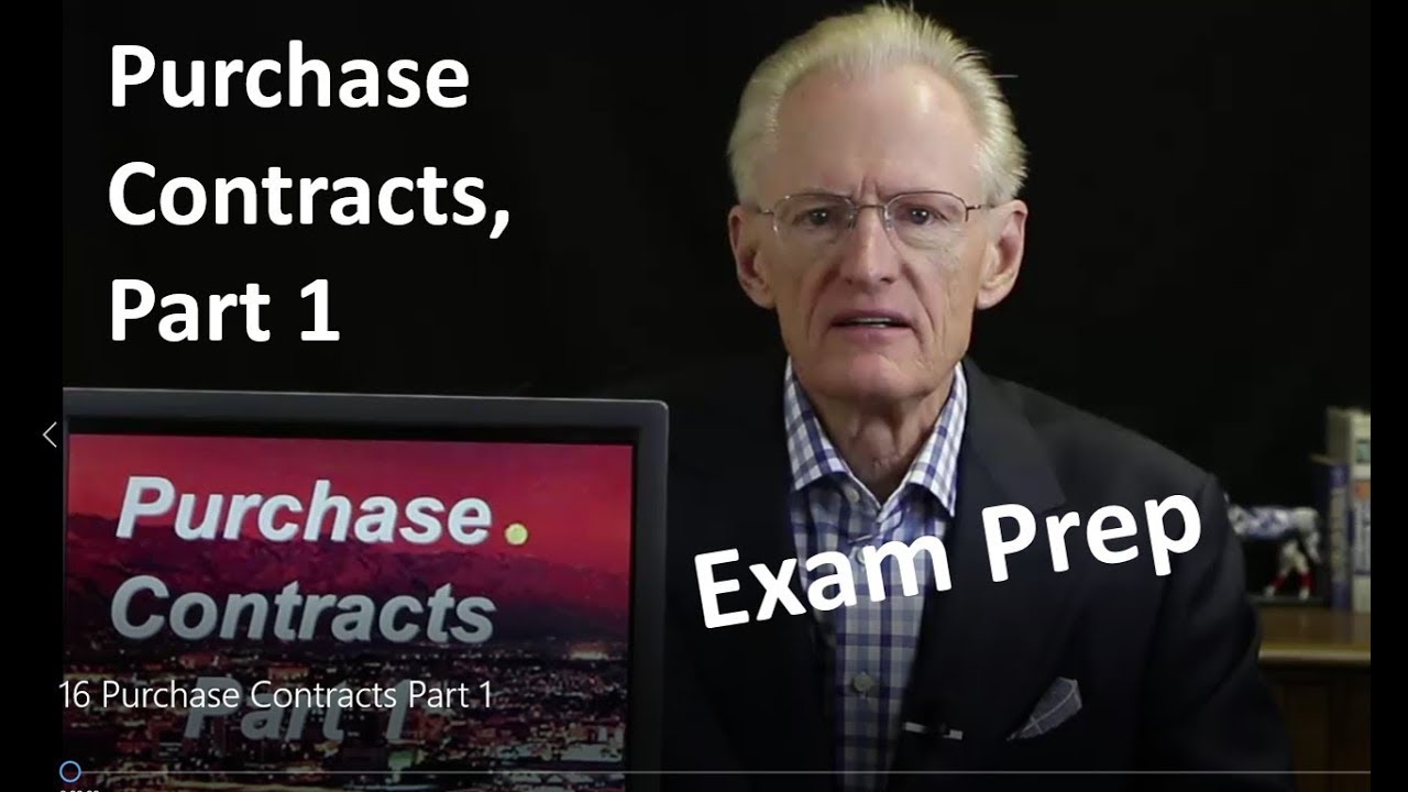 16 Purchase Contracts Part 1: Arizona Real Estate License Exam Prep
