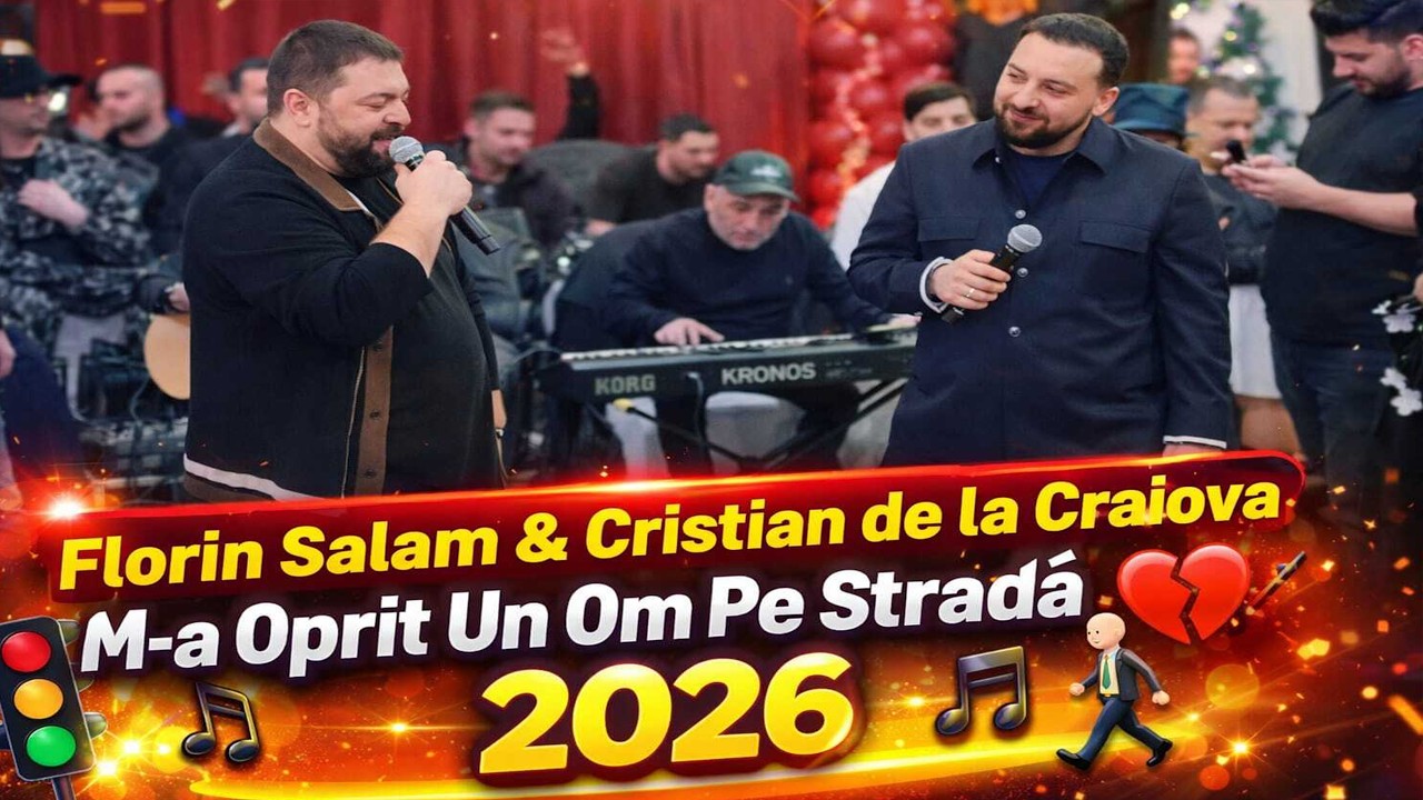 Florin Salam & Cristian de la Craiova ✅️ M-a oprit un om pe strada🚶‍♂️💔 HIT 2026