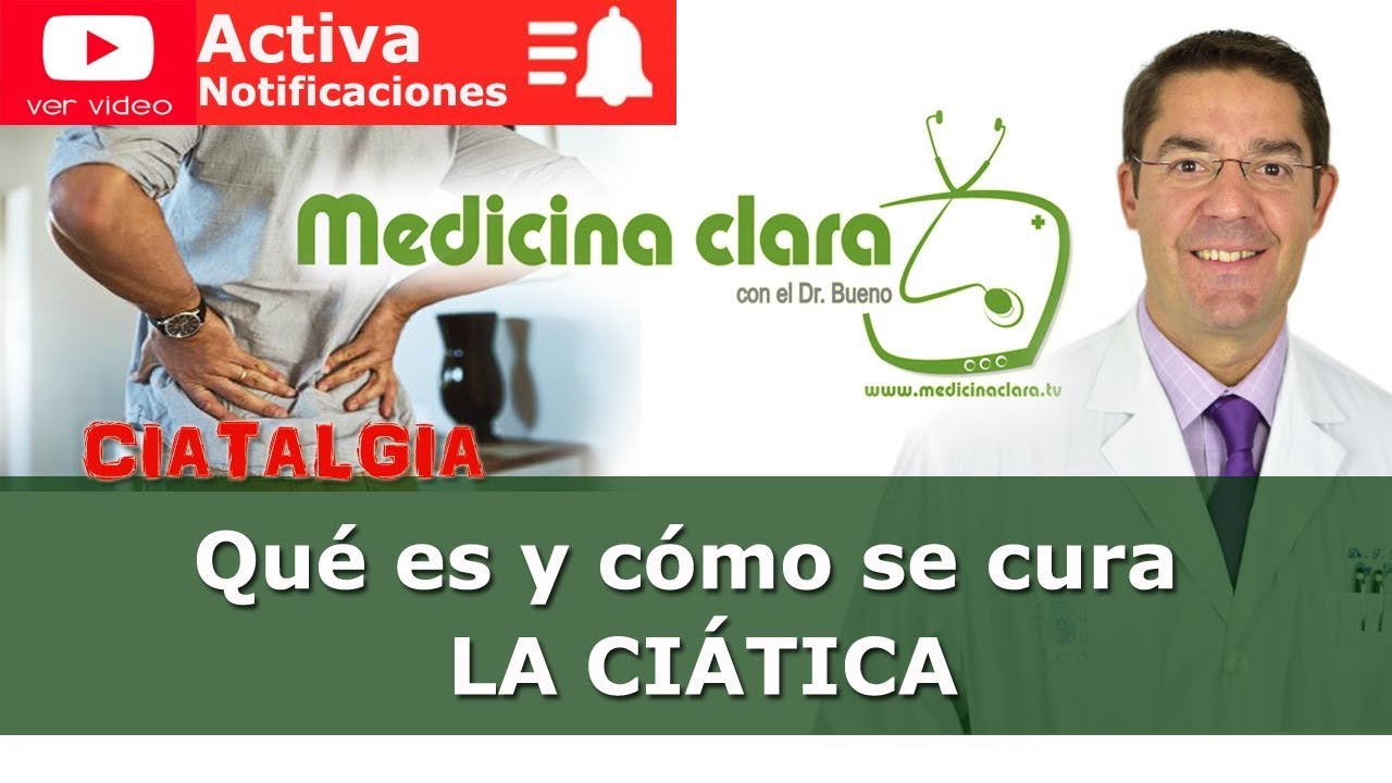 Ciática, dolor lumbar muy fuerte. Síntomas y tratamiento | Medicina Clara