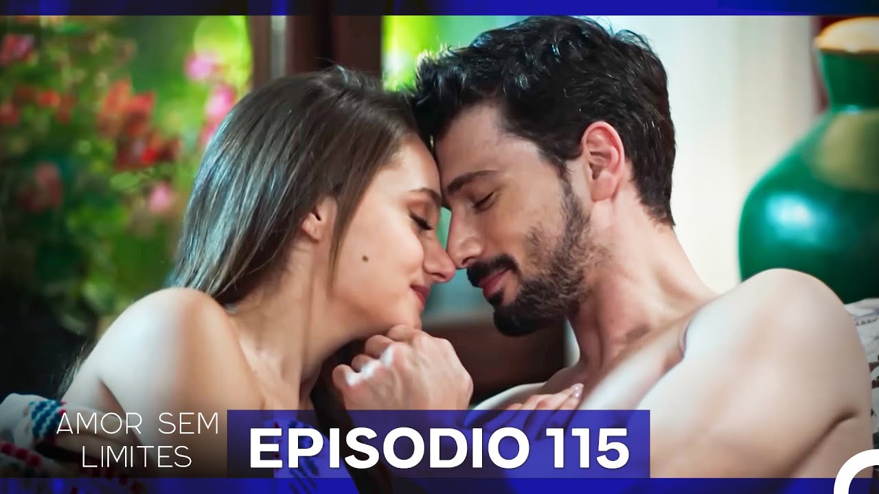 Amor Sem Limites 115. Episódio (Dublagem em Português)