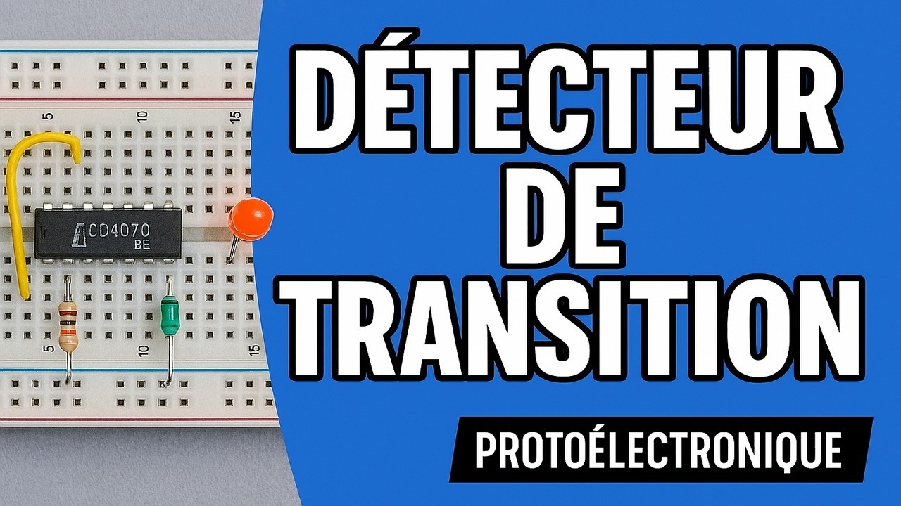 Cr&eacute;er un d&eacute;tecteur de transition avec un CD4070 (simple, efficace et p&eacute;dagogique)