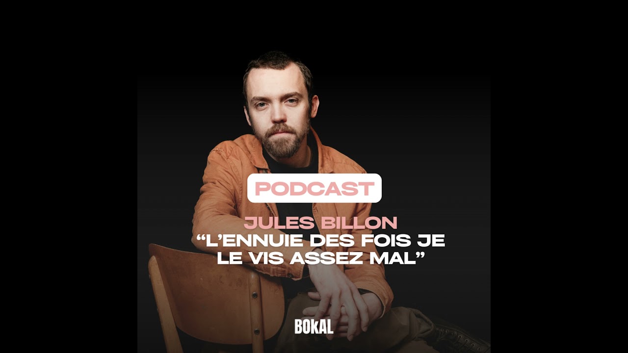 Jules Billon, intermittence et fainéant hyperactif