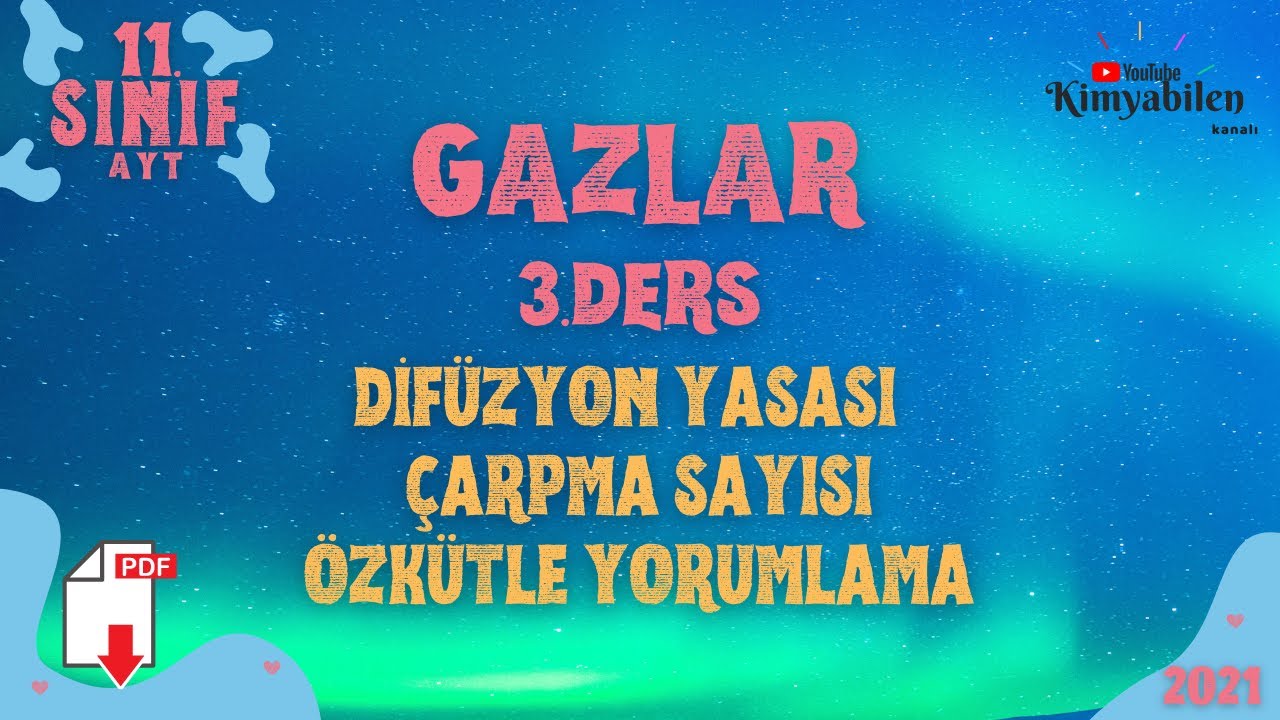 GAZLAR - Difüzyon - Çarpma sayısı - Yoğunluk yorumlama - 11. Sınıf KİMYA - AYT KİMYA