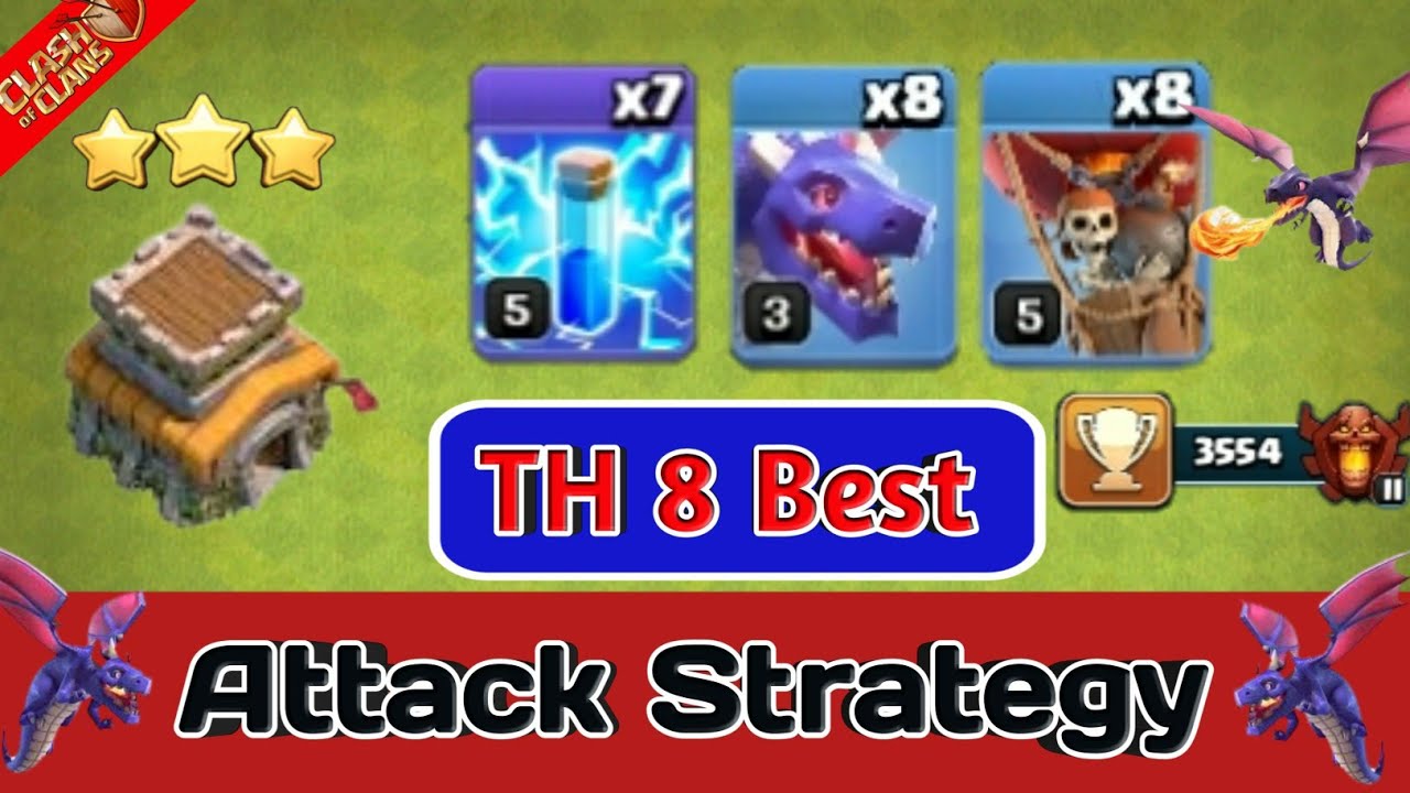 Best TH8 Dragon Attack Strategy | Dragloon Guide | Clash Of Clans