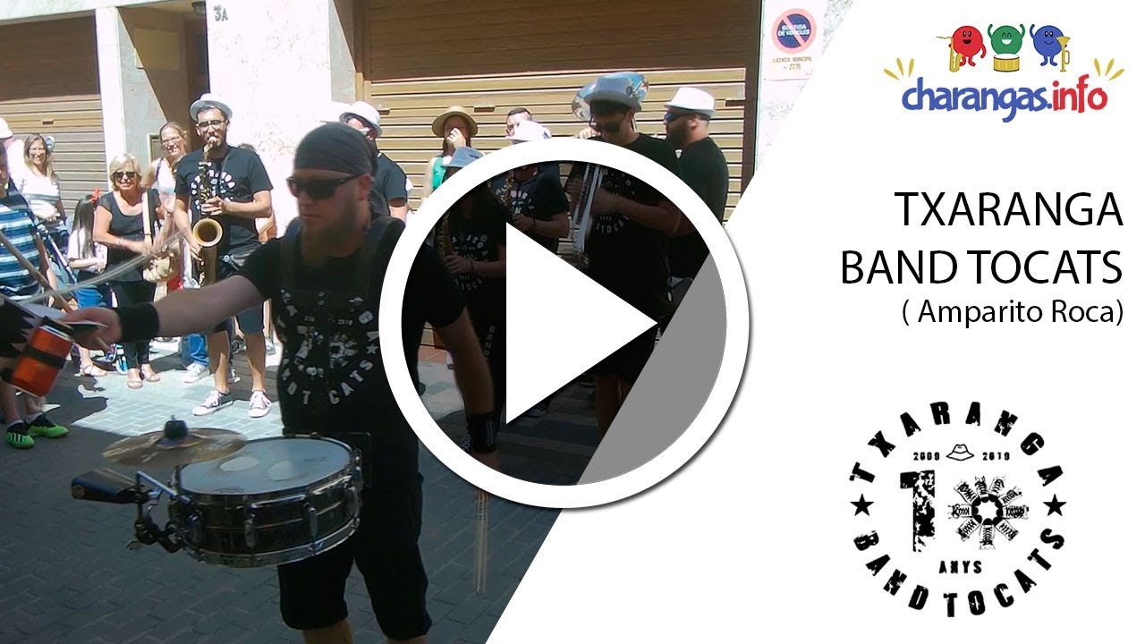 Txaranga Band Tocats - Amparito Roca - #VilaSeca2019