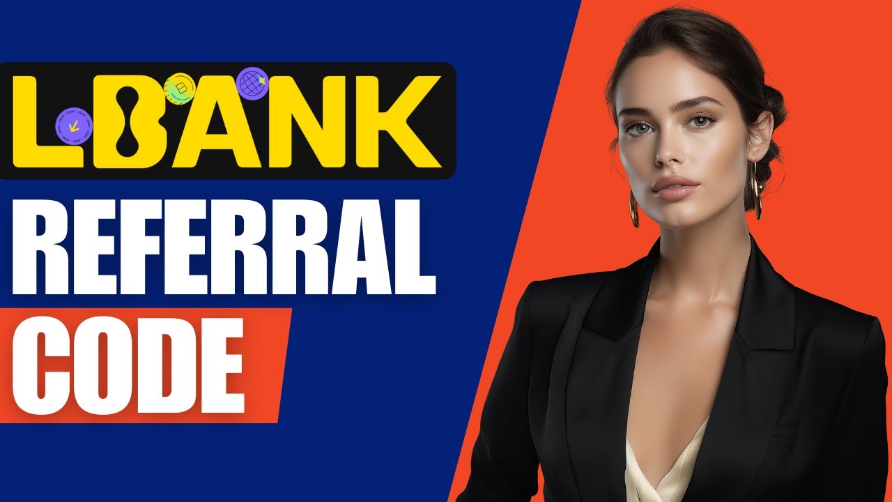 Lbank Referral Code: Use 4IE5J Get 20% discount On Trading Fees | Lbank Exchange Discount 2025