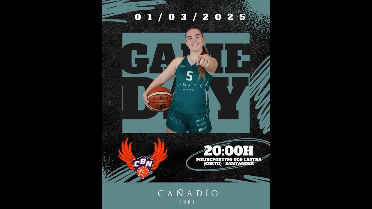 🏀 #PrimeraFemenina | Cañadio Santander CBN 🆚 Basket Eloy Villanueva