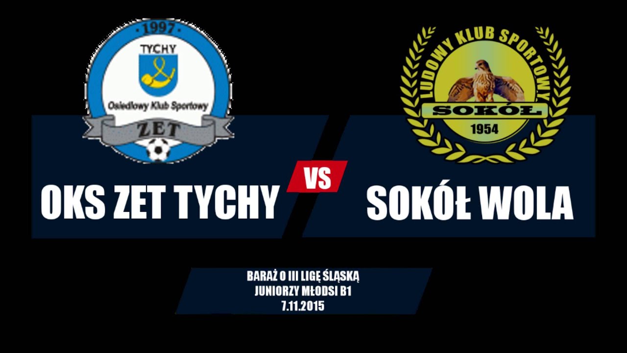 BARAŻ O III LIGĘ: OKS Zet Tychy - SOKÓŁ WOLA 1:1 [Skrót]
