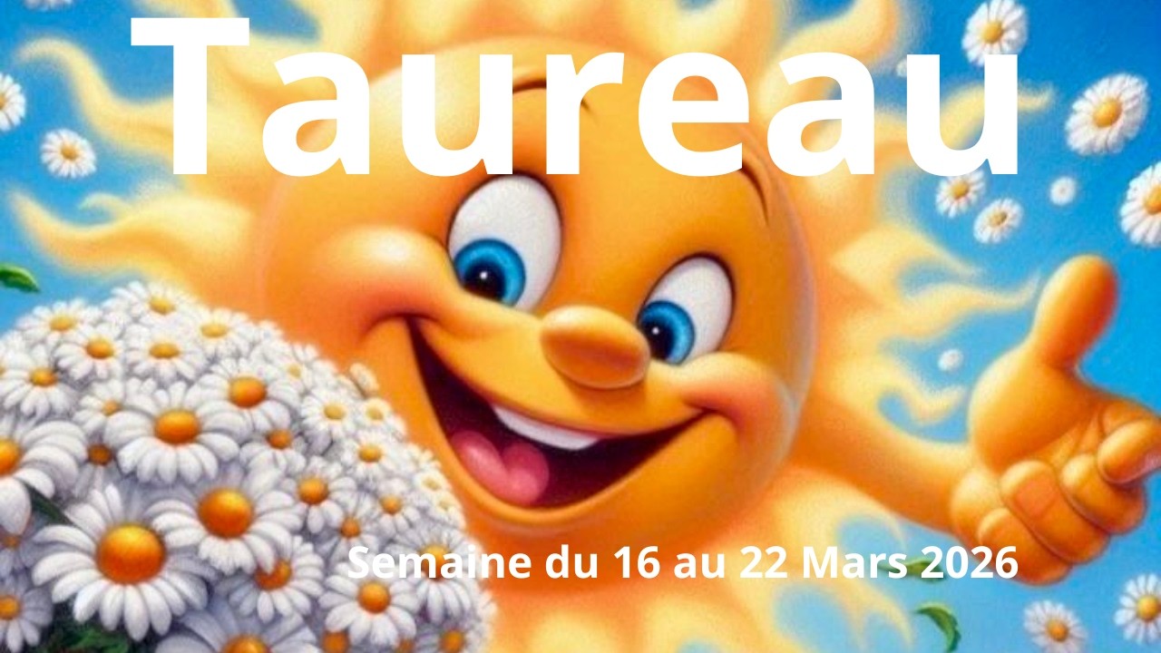 ♉️TAUREAU ♉️ SEMAINE DU 16 AU 22 MARS ❤️AMOUR CHANGEMENT HARMONIE 🍀🍀🍀💚