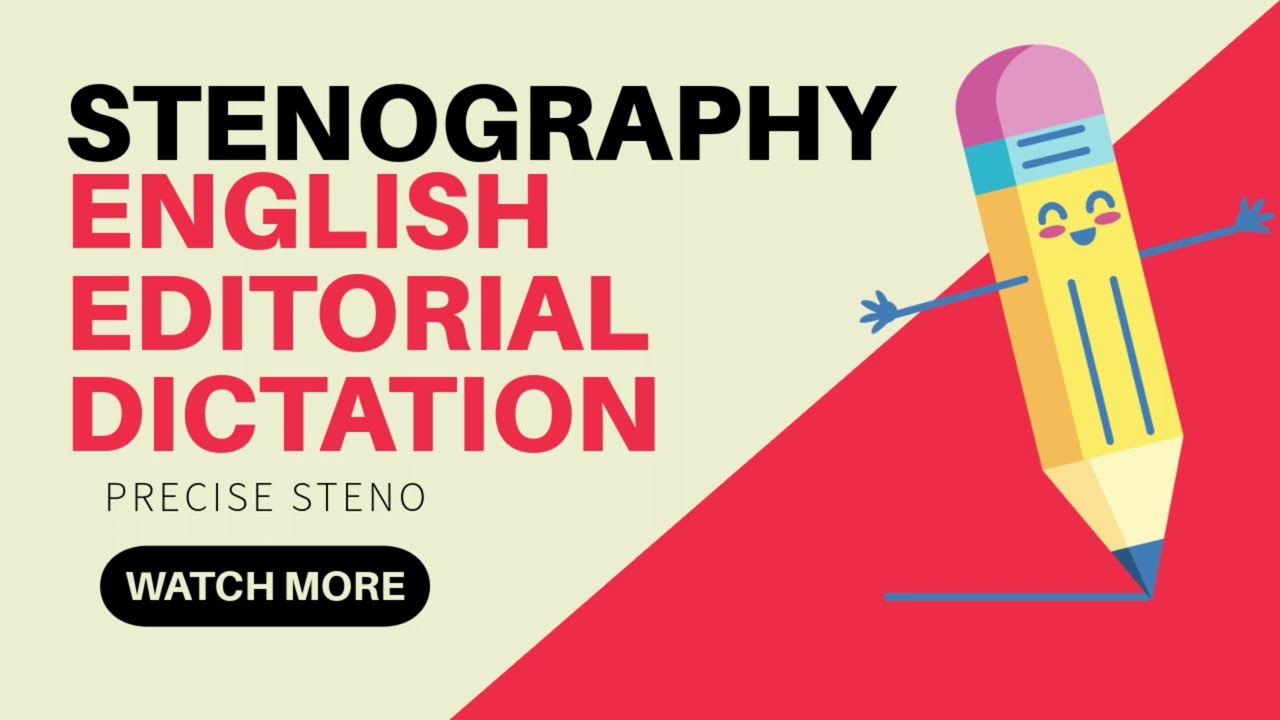 ENGLISH EDITORIAL DICTATION 100 WPM || SHORTHAND STENOGRAPHY || #stenography 