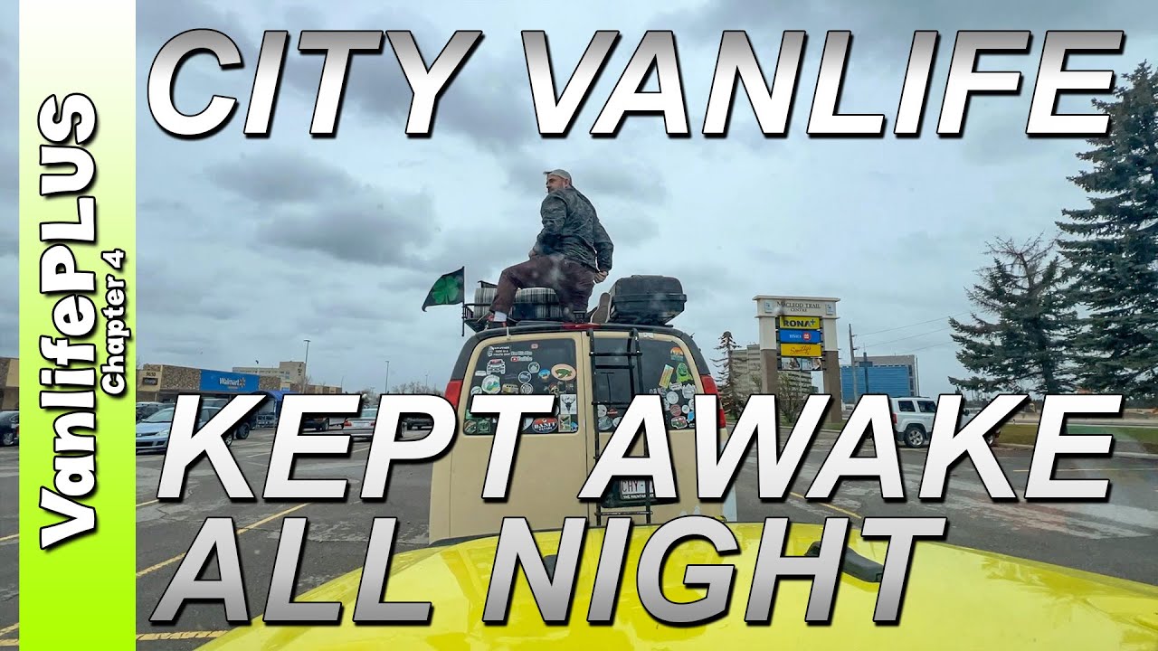 City Vanlife — не давал мне спать всю ночь, пора что-то менять