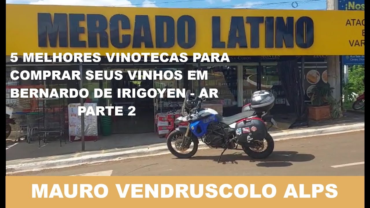 PARTE 2 - AS 5 MELHORES VINOTECAS PARA COMPRAR VINHOS EM BERNARDO DE IRIGOYEN NA ARGENTINA
