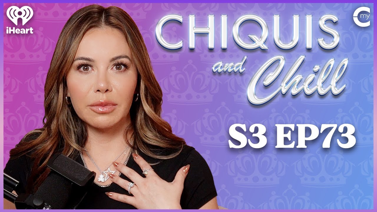 Visiting My Dad in Prison | Chiquis and Chill S3, Ep 73