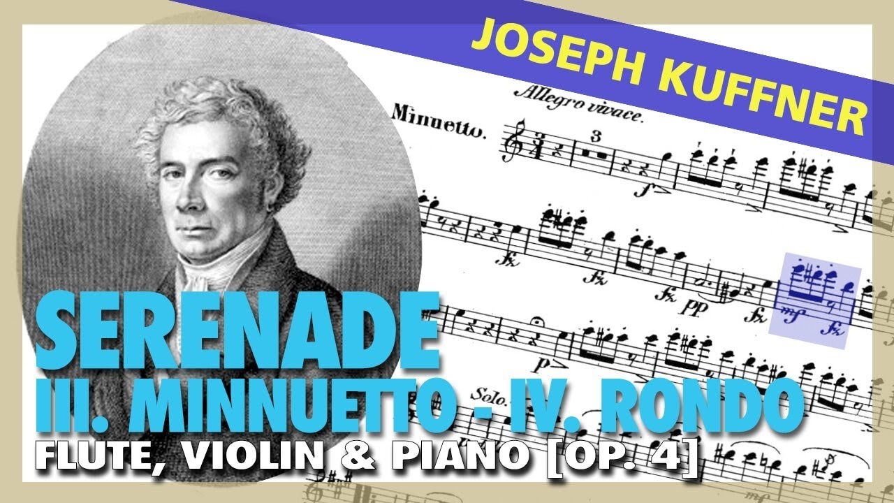 🎼 J. KUFFNER - Serenade (Op. 4) I. Mennuetto IV. Rondo [FLUTE, VIOLIN & PIANO] Sheet Music Scrolling