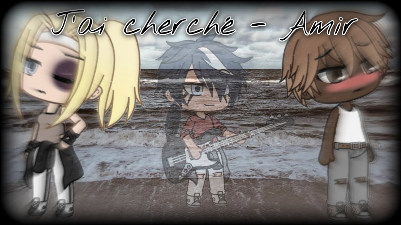 J'ai cherché // GLMV // Gacha Life // Fr
