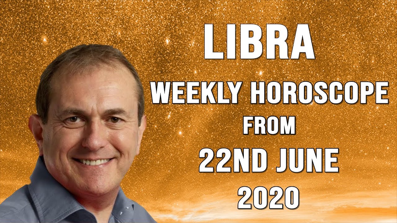 Libra Weekly Horoscope from 22nd June 2020