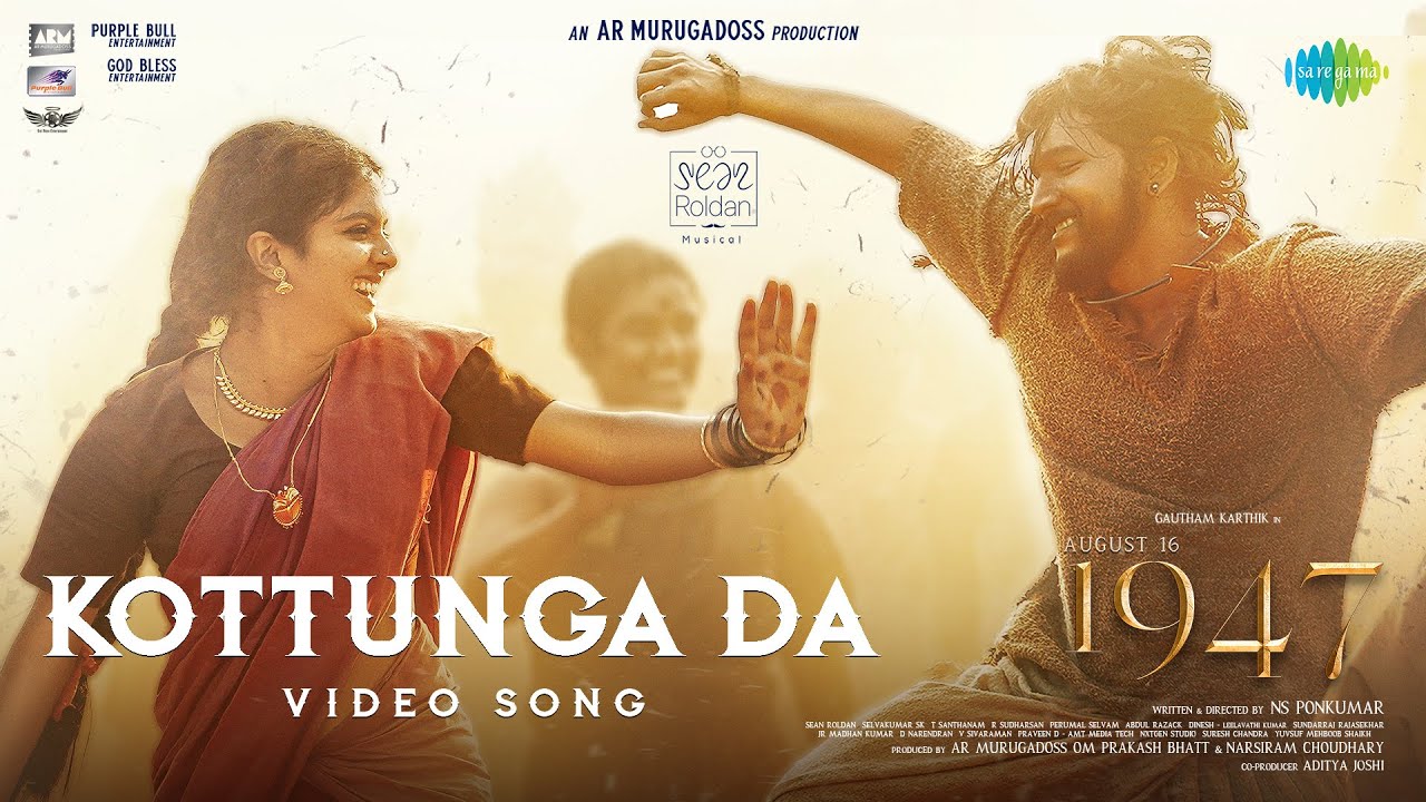 Kottunga Da -  Video Song | August 16 1947 | Gautham Karthik, Revathy Sharma | Sean Roldan